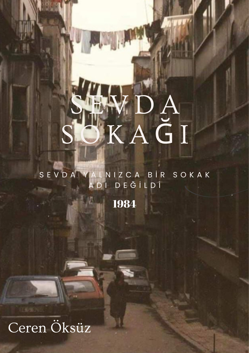 Sevda Sokağı-1984