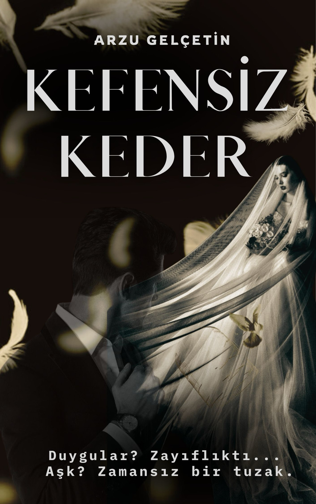 KEFENSİZ KEDER