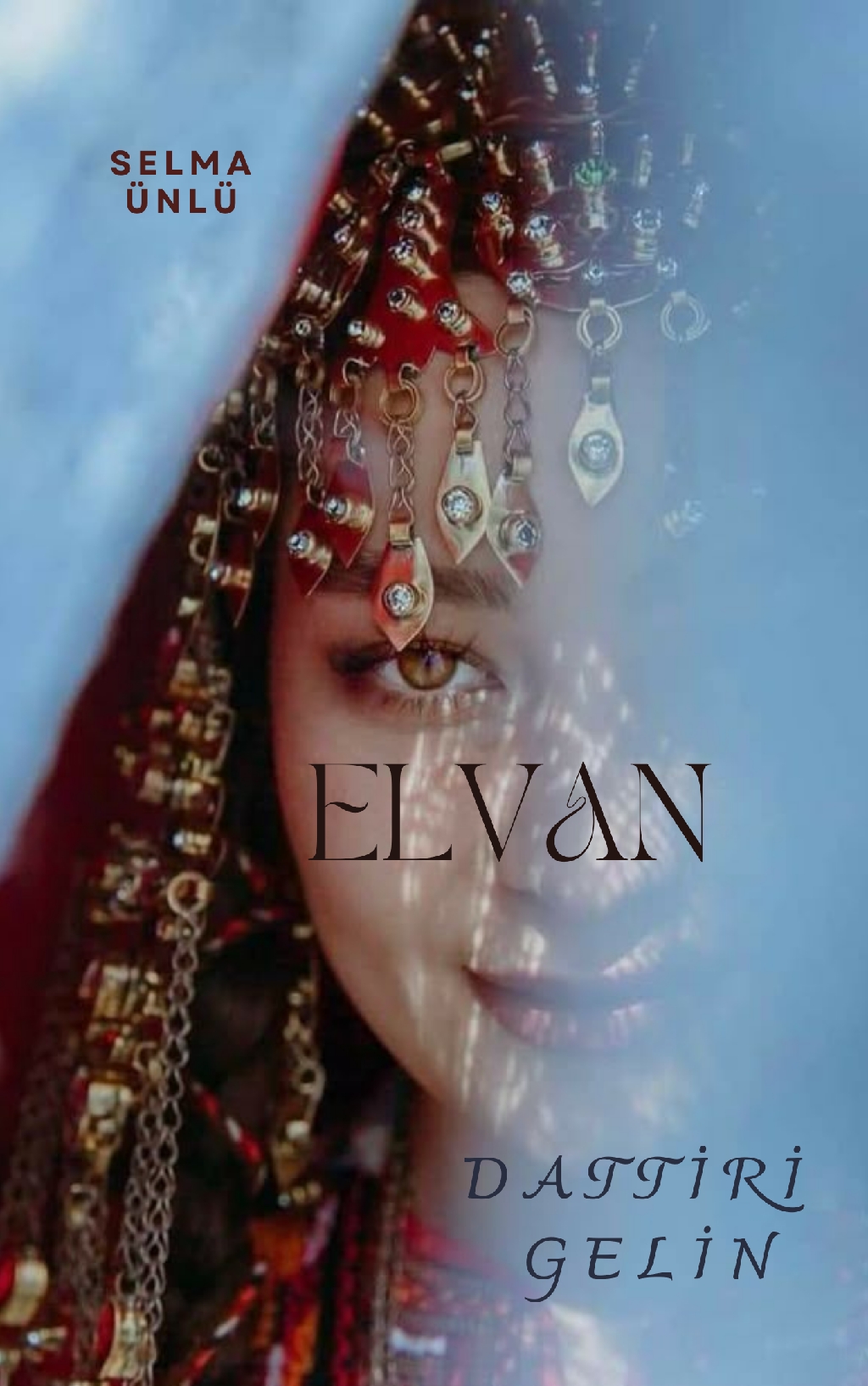 ELVAN  2                                                                                                                      DATTİRİ GELİN 