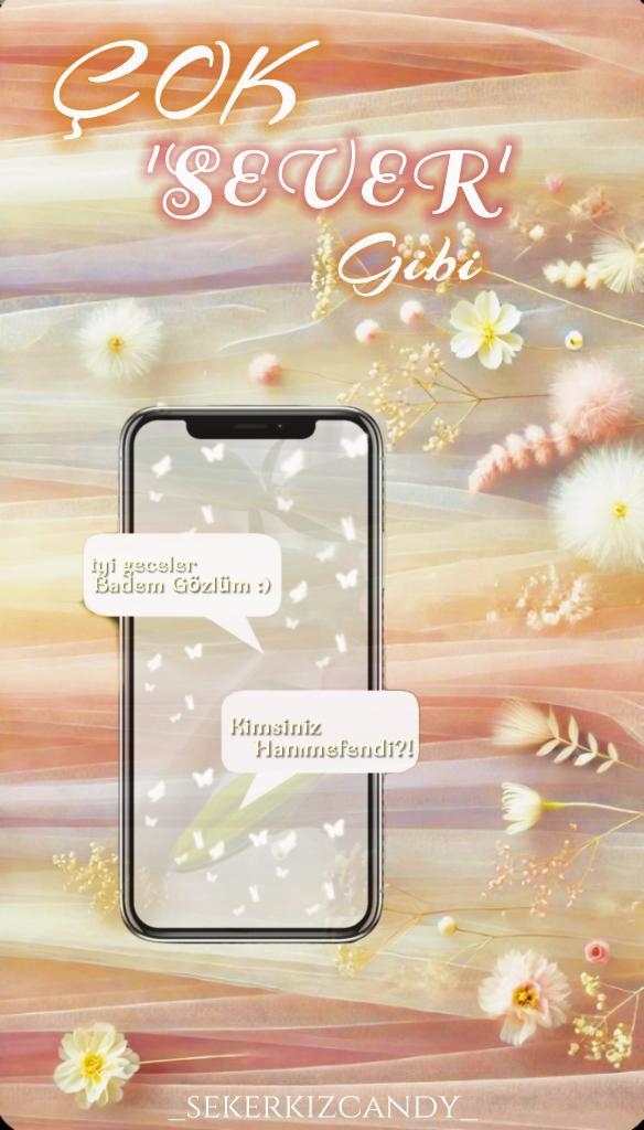 Çok Sever Gibi~yarı texting