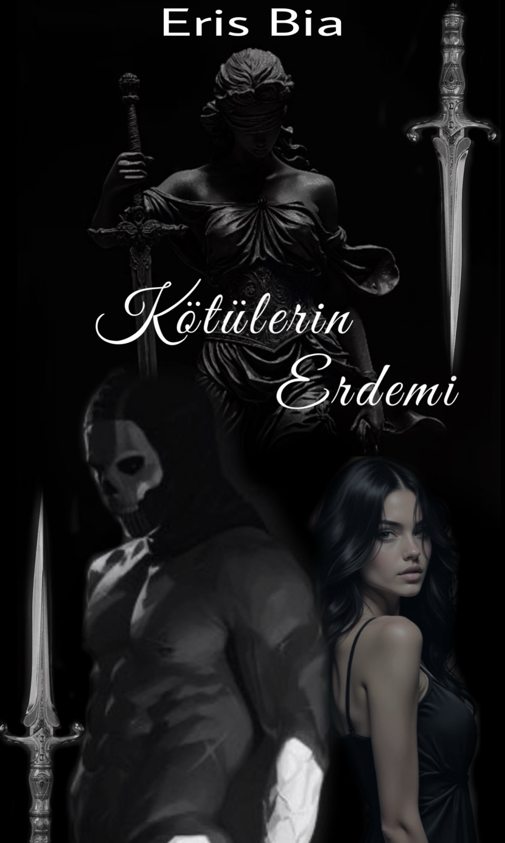 KÖTÜLERİN ERDEMİ