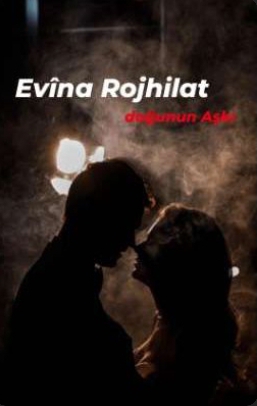 Evîna Rojhilat (Doğunun Aşkı)