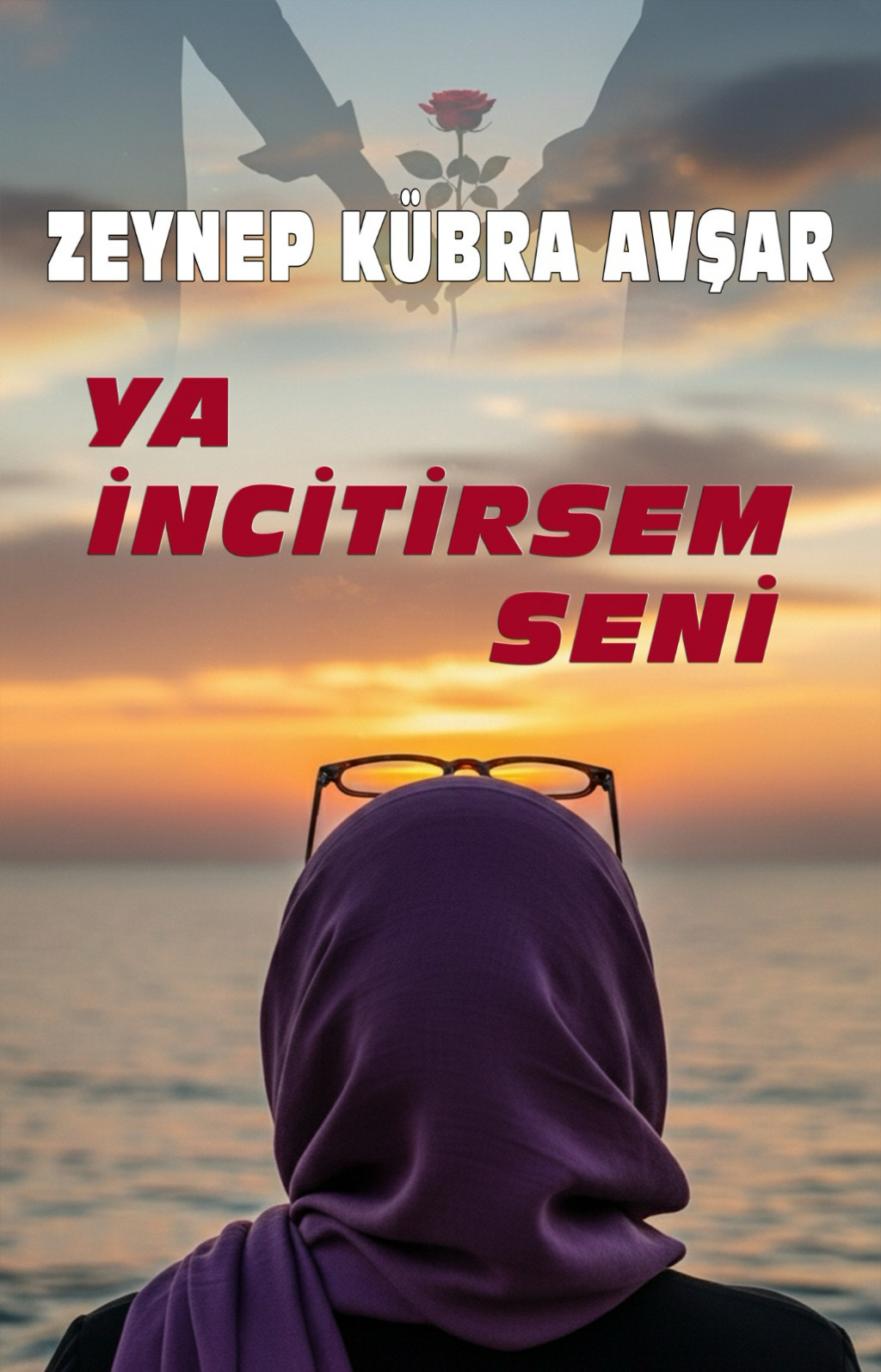 YA İNCİTİRSEM SENİ? (TAMAMLANDI)