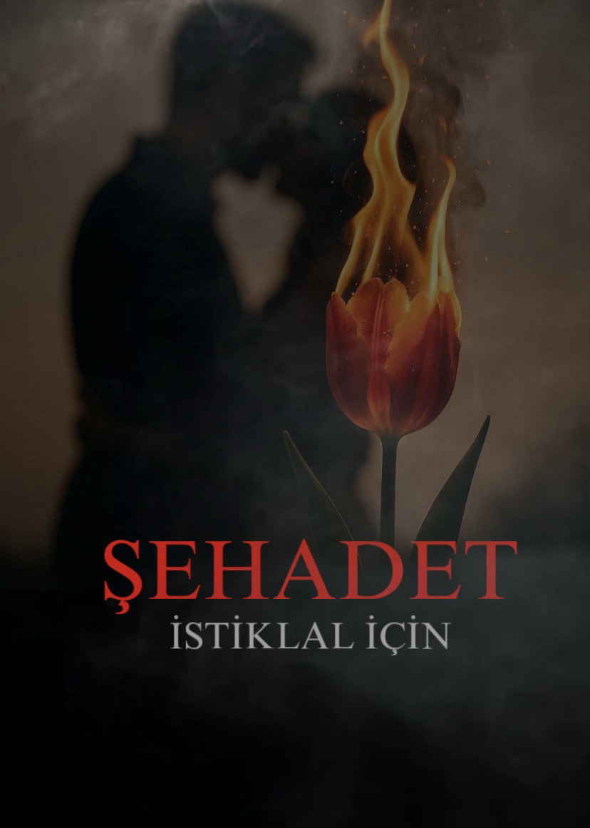 ŞEHADET - İstiklal için