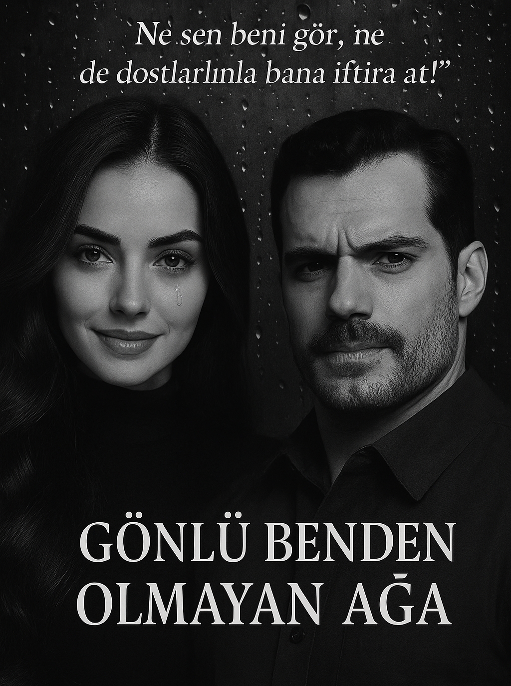 Gönlü Benden Olmayan Ağa