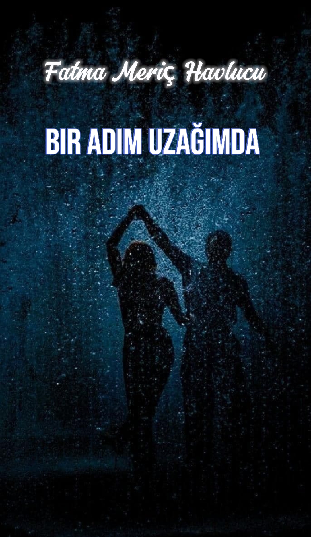 Bir Adım Uzağımda 