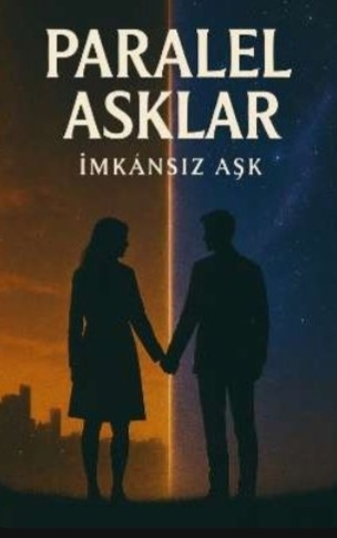 Paralel Aşklar 