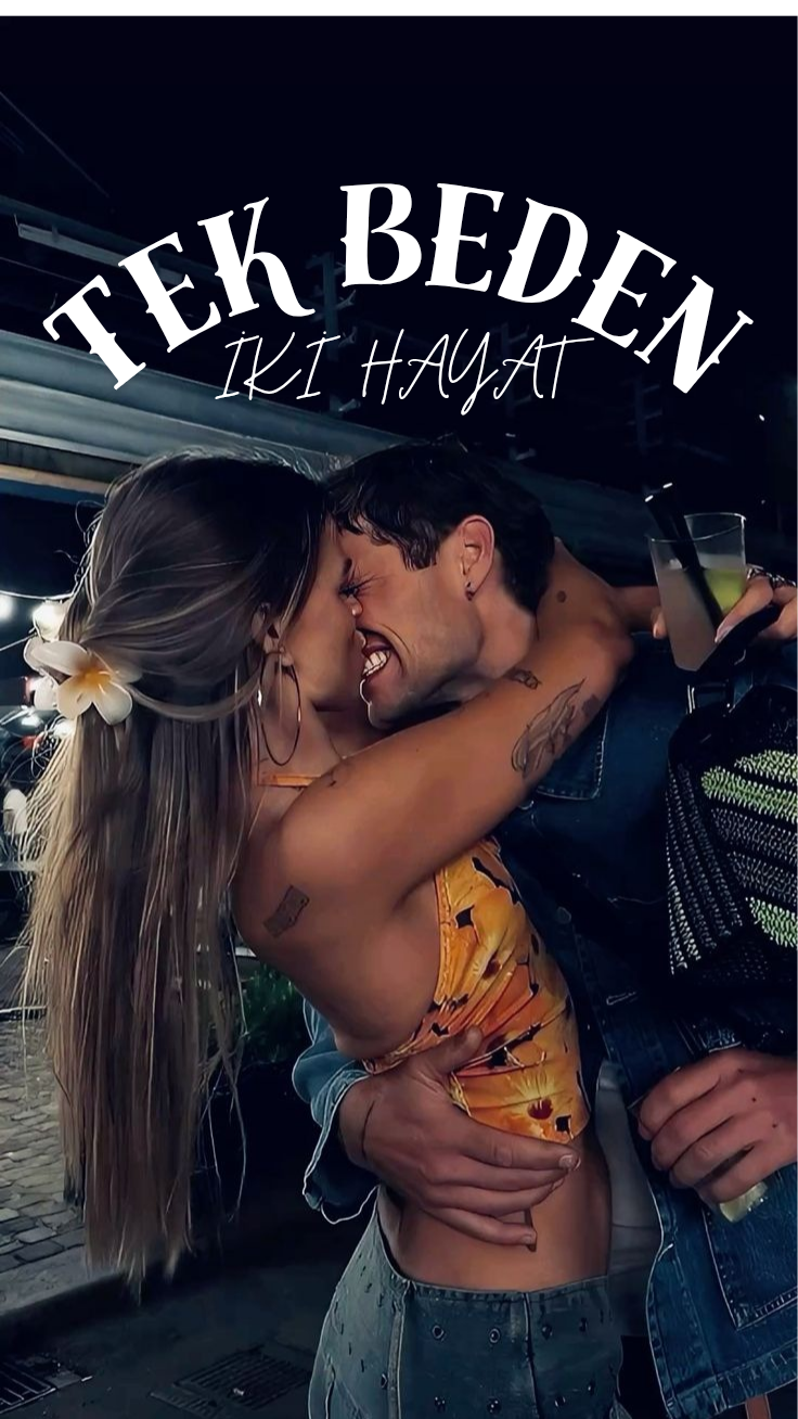 TEK BEDEN İKİ HAYAT