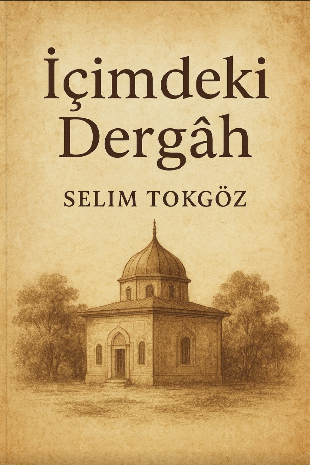 İçimdeki Dergâh