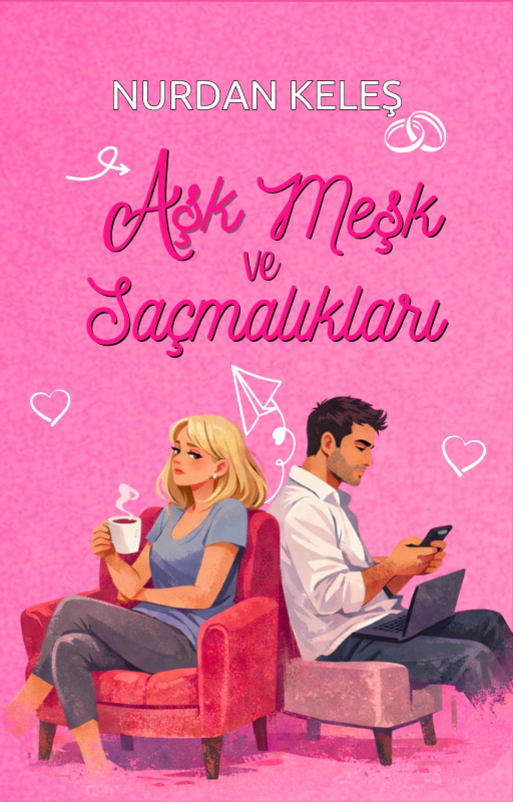 AŞK MEŞK VE SAÇMALIKLARI ( #1)