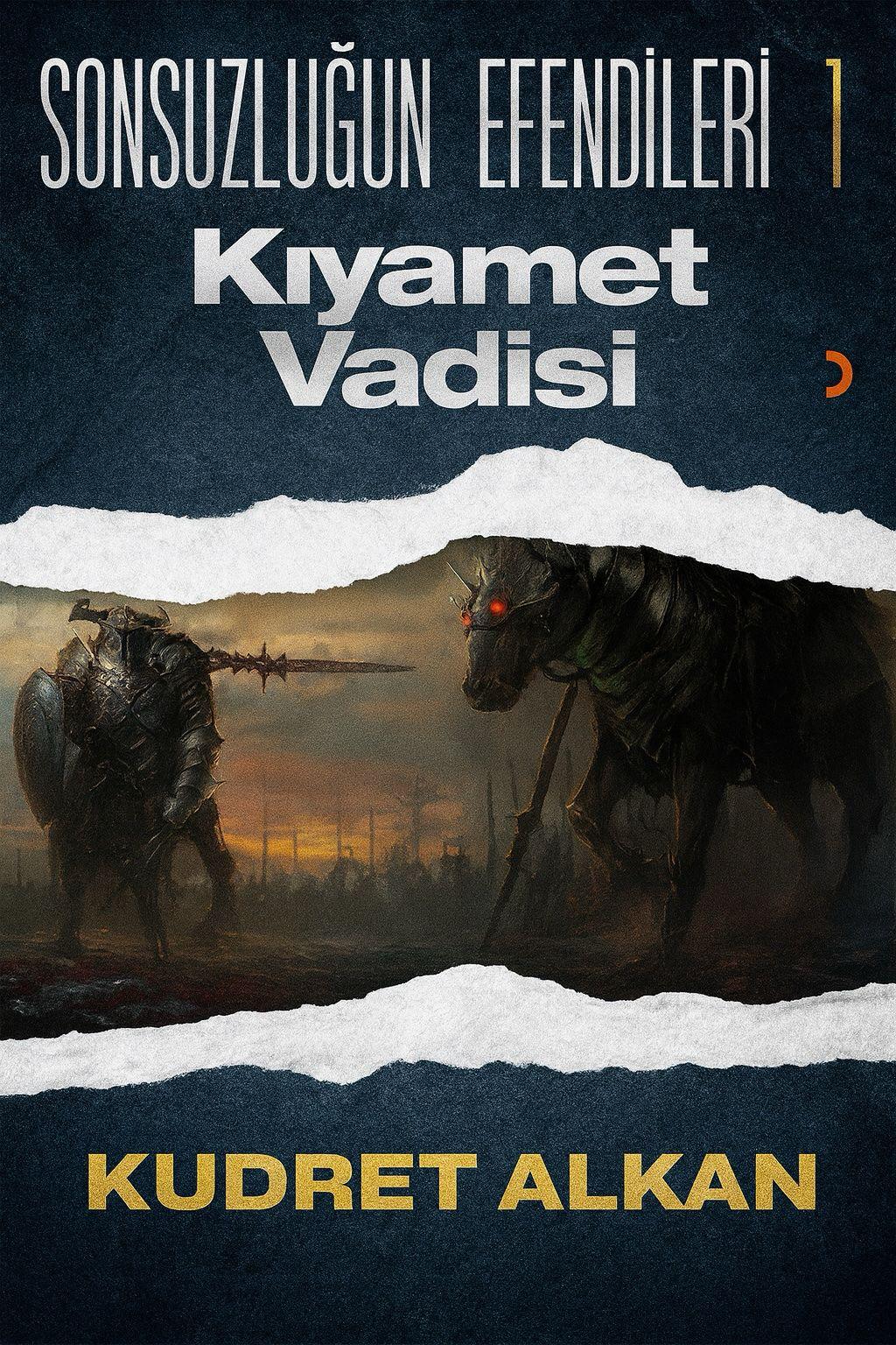 SONSUZLUĞUN EFENDİLERİ 1 - KIYAMET VADİSİ