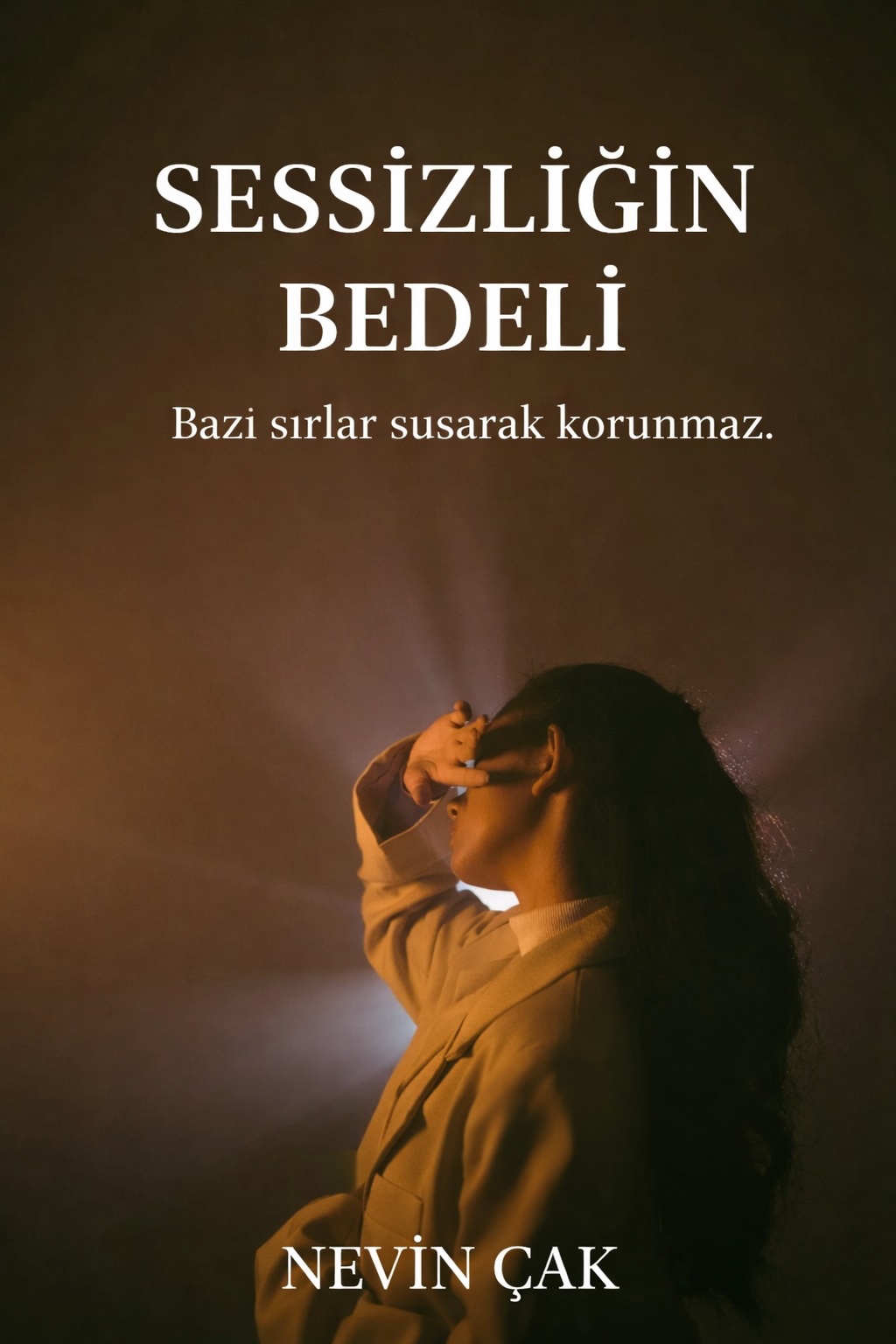 SESSİZLİĞİN BEDELİ