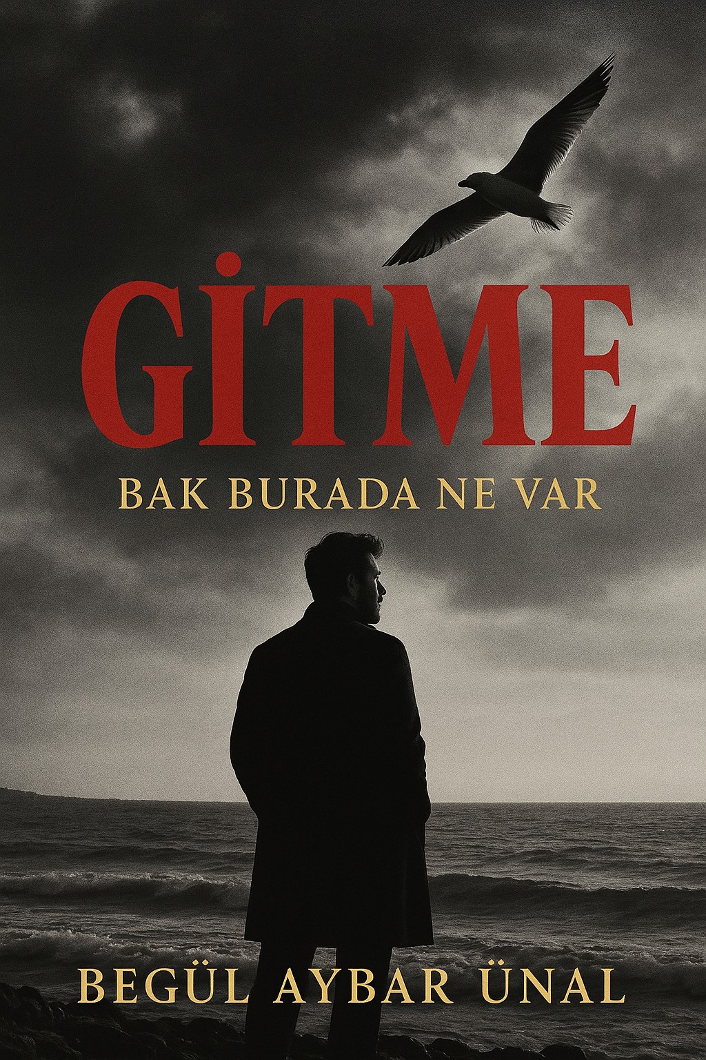 GİTME BAK BURADA NE VAR 