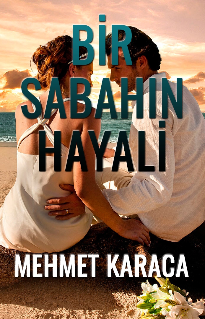 BİR SABAHIN HAYALİ
