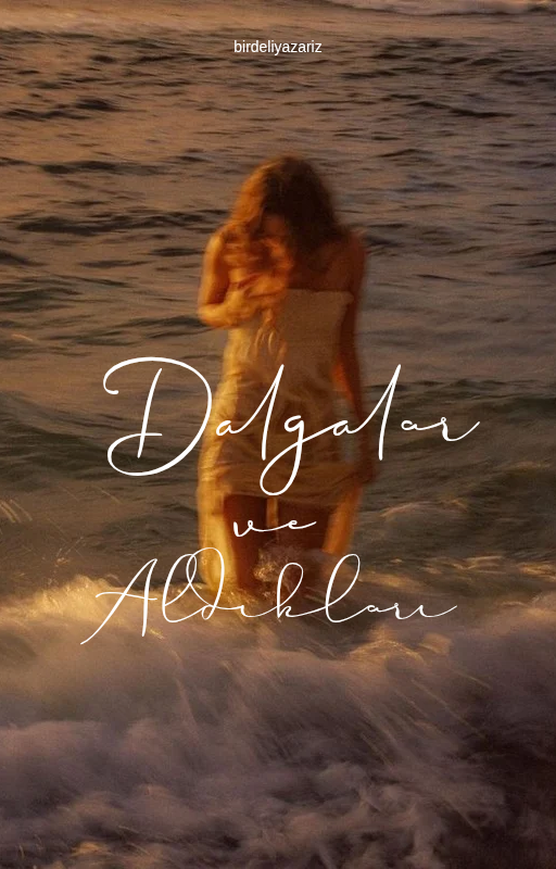 Dalgalar ve Aldıkları 