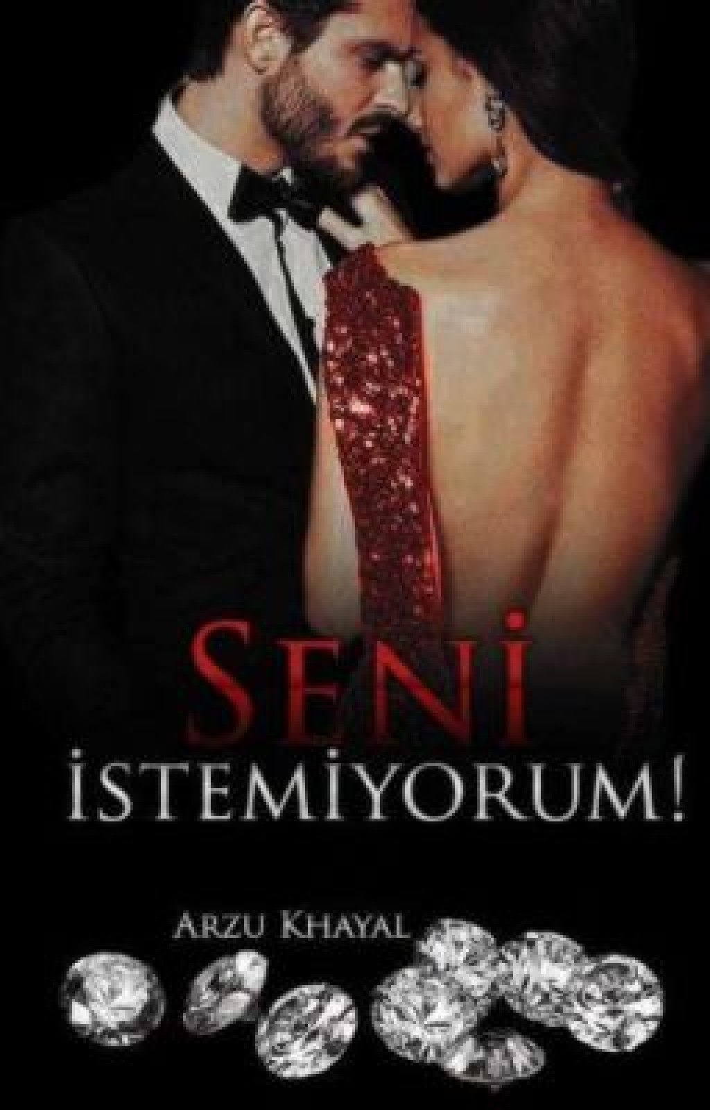 SENİ İSTEMİYORUM!