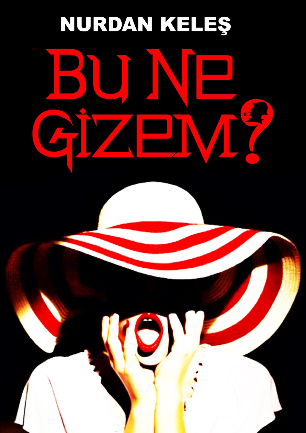 BU NE GİZEM