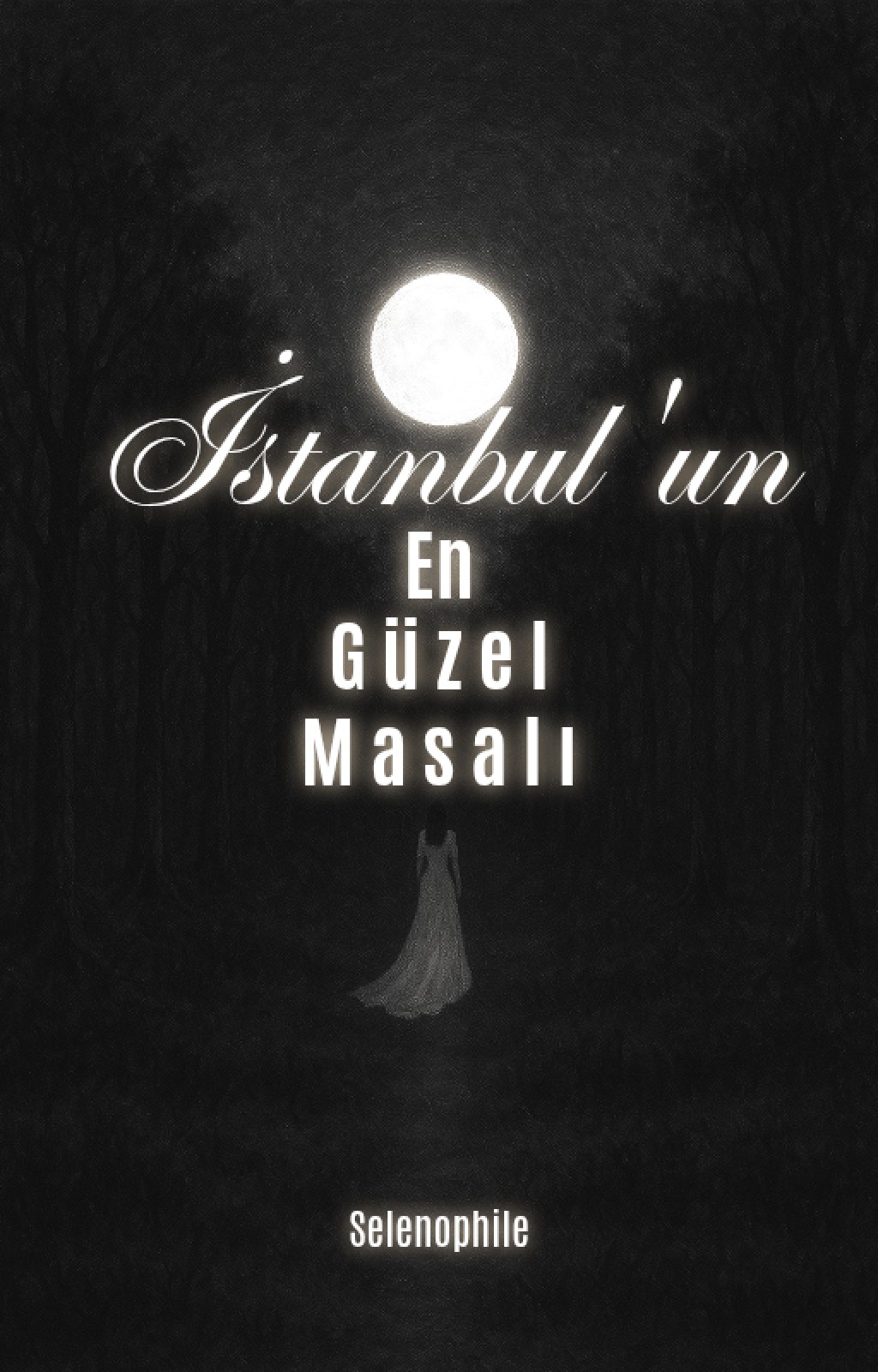 İSTANBUL'UN EN GÜZEL MASALI