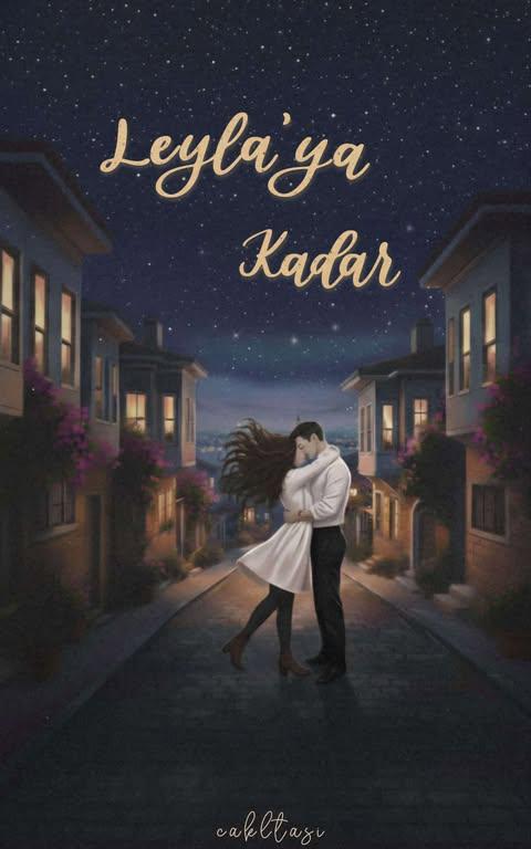 Leyla’ya Kadar