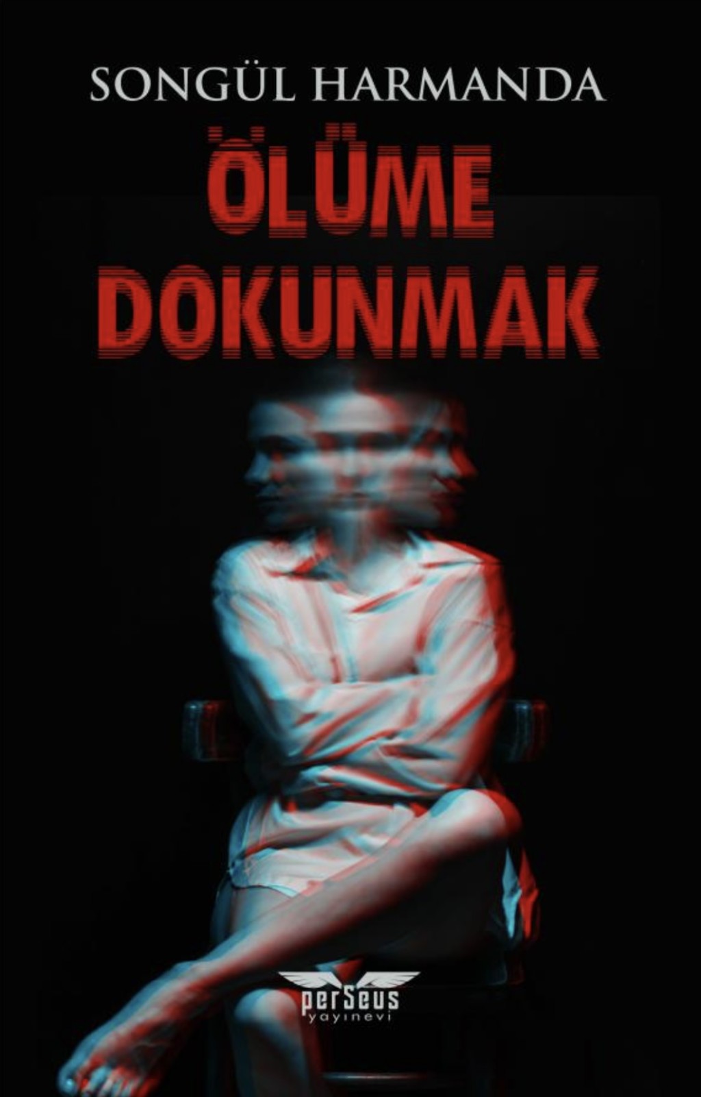 ÖLÜME DOKUNMAK
