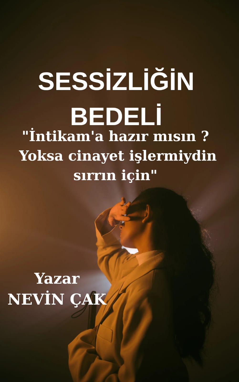 SESSİZLİĞİN BEDELİ