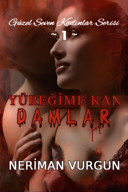 Yüreğime Kan Damlar (GSK 1)