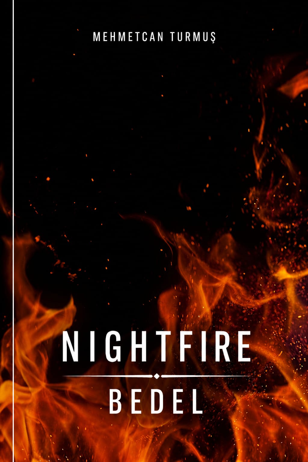 NIGHTFIRE: BEDEL