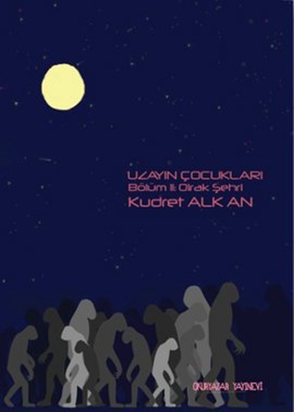 Uzayın Çocukları 2 - Olrak Şehri