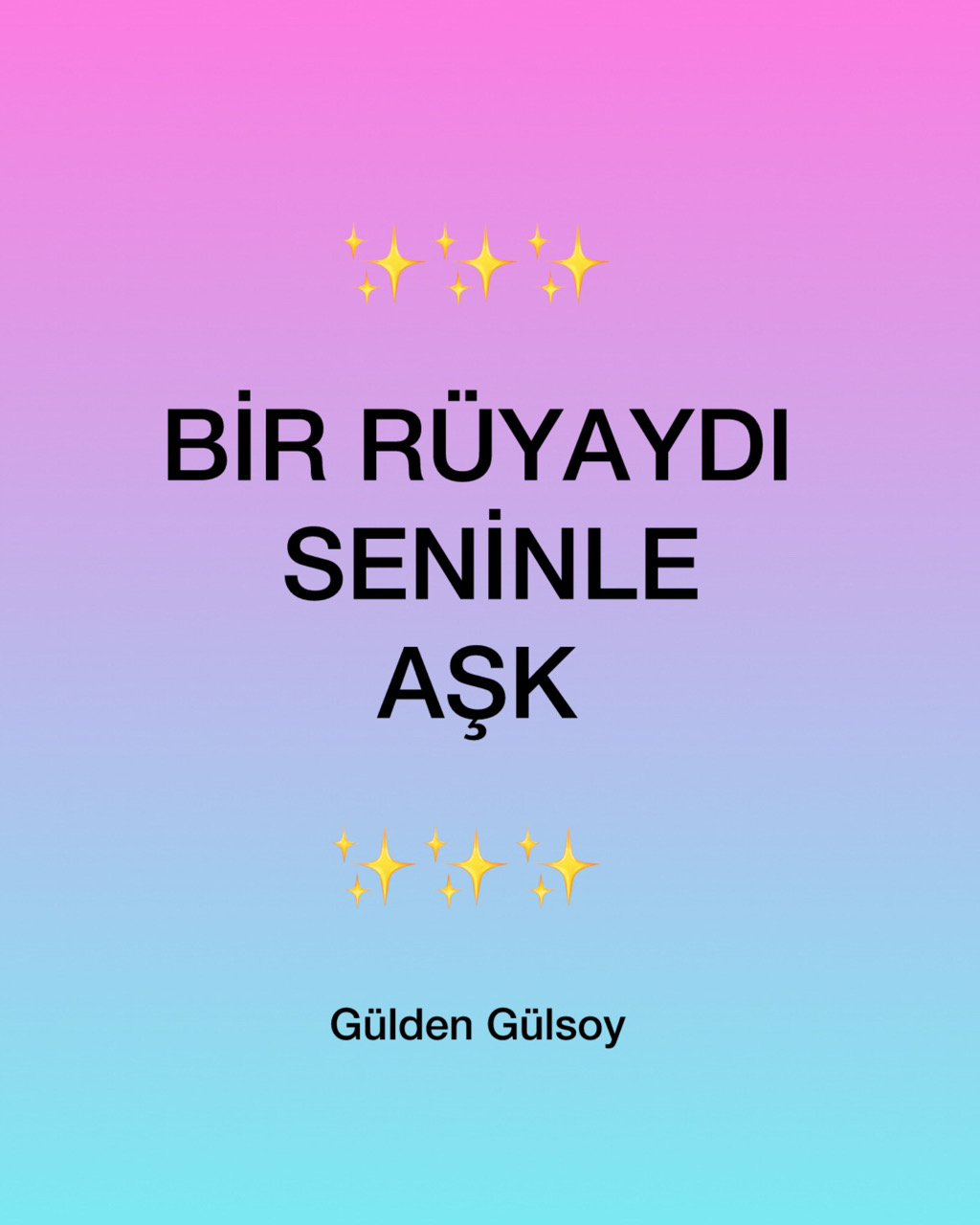 Bir Rüyaydı Seninle Aşk