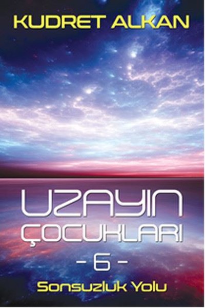 Uzayın Çocukları 6 - Sonsuzluk Yolu