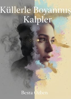 KÜLLERLE BOYANMIŞ KALPLER