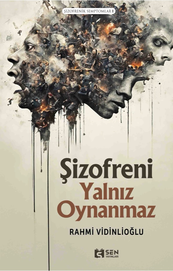 ŞİZOFRENİ YALNIZ OYNANMAZ