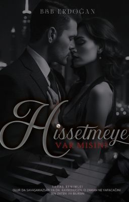 Hissetmeye Var Mısın? (His Serisi 1)