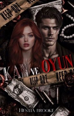KAN VE OYUN (SERÇELER VE AVCILAR SERİSİ-1-)