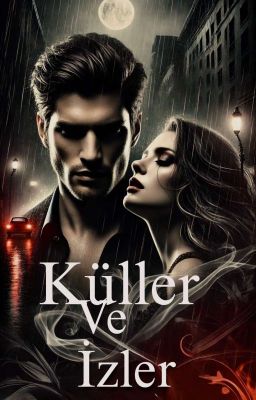 KÜLLER VE İZLER
