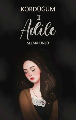 KÖRDÜĞÜM 2 Adile